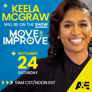 Keela McGraw on A&E's Move Or Improve show
